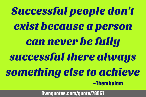 Successful people don