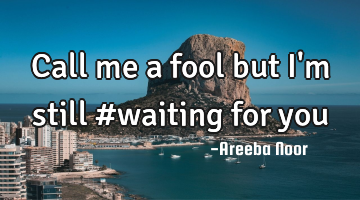 Call me a fool but I