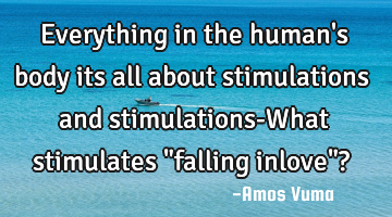 Everything in the human