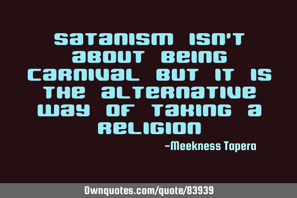 Satanism isn