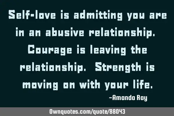 Relationship an quotes getting about out of abusive Quotes about