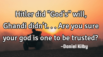 Hitler did "God