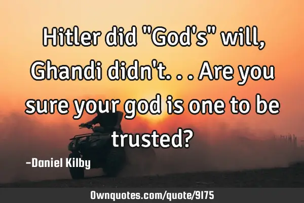 Hitler did "God