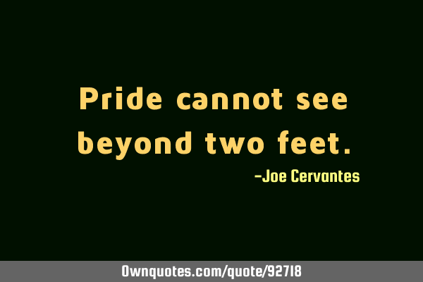 Pride cannot see beyond two
