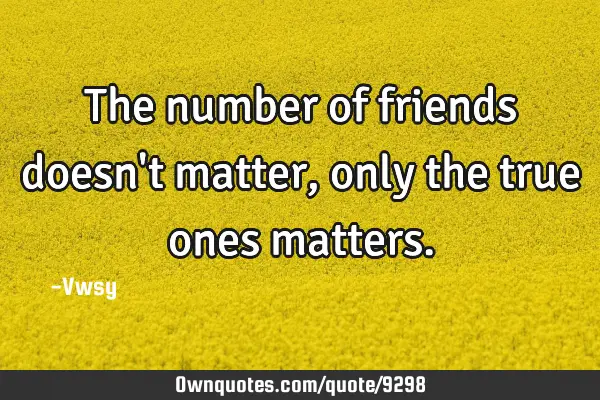 The number of friends doesn