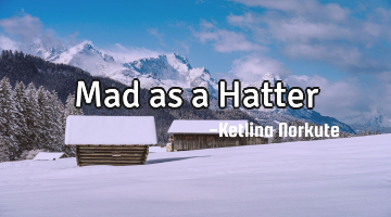 Mad as a Hatter