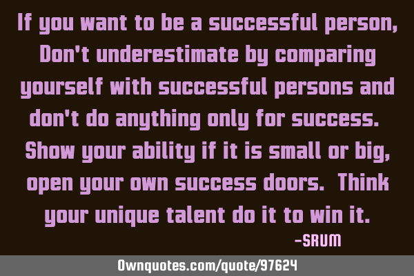 If you want to be a successful person, Don