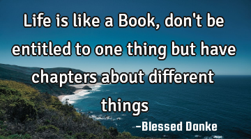 Life is like a Book, don
