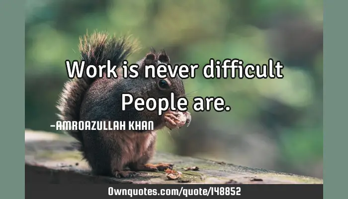 quotes difficult people at work
