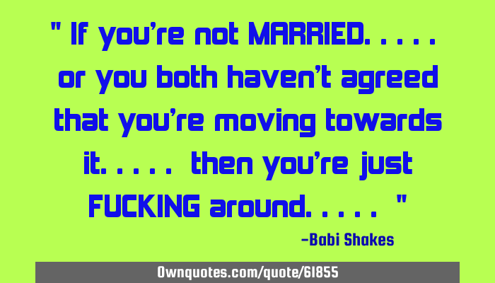If youre not MARRIED.... image picture